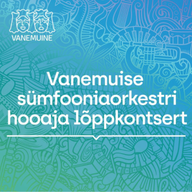 vanemuise-sumfooniaorkestri-hooaja-loppkontsert-2026