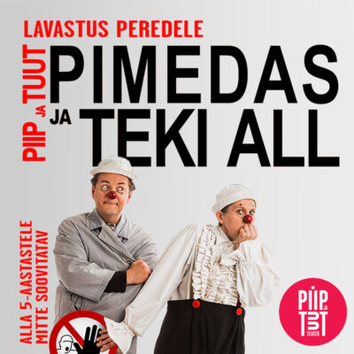 piip-tuut-pimedas-teki-all
