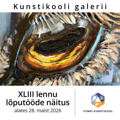 viimsi-kunstikooli-xliii-lennu-loputoode-naitus