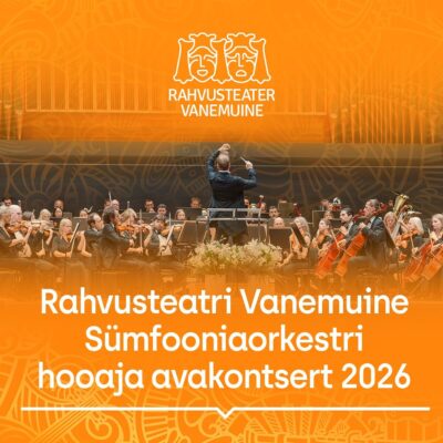 rahvusteatri-vanemuine-sumfooniaorkestri-hooaja-avakontsert-2026