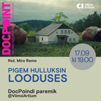 pigem-hulluksin-looduses-docpoindi-paremik-viimsiartium